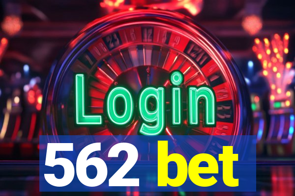 562 bet